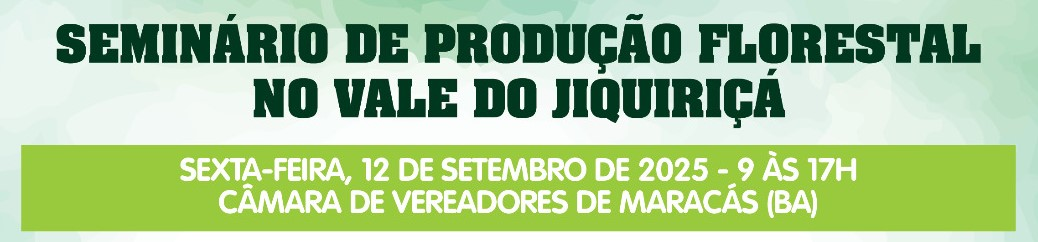 Seminário de Produção Florestal para Produtores Rurais do Vale do Jiquiriçá