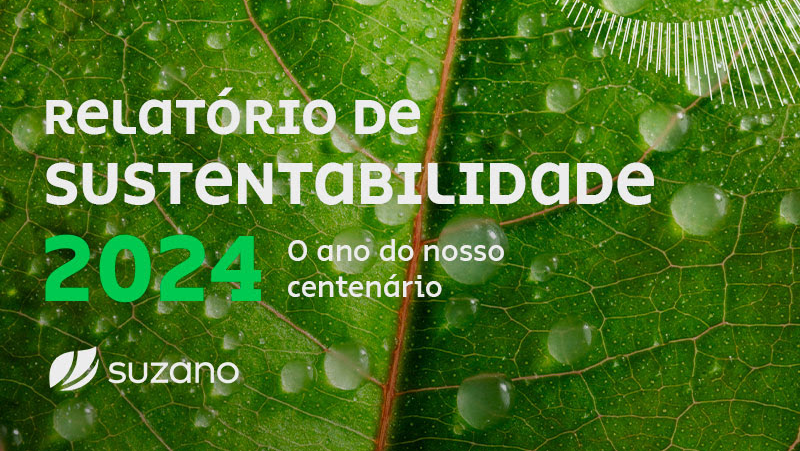 Suzano divulga Relatório de Sustentabilidade 2024